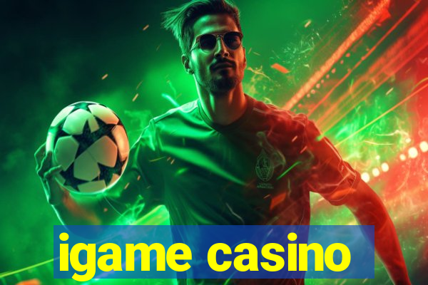 igame casino